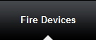 Fire Devices