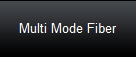 Multi Mode Fiber